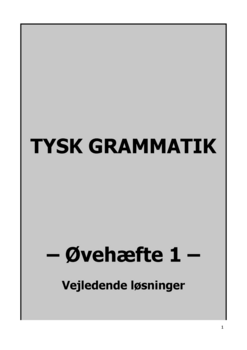 Tysk Grammatik – Øvehæfte 1 – Vejledende løsninger