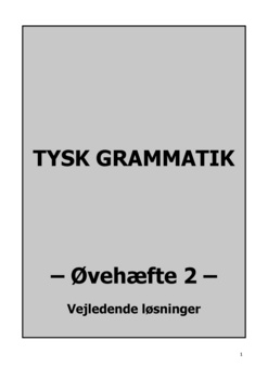 Tysk Grammatik – Øvehæfte 2 – Vejledende løsninger