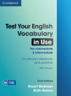 Test Your English Vocabulary in Use -  Pre-intermediate and Intermediate (With answers)