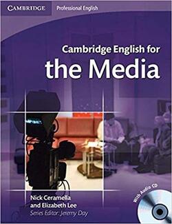 Cambridge English for the Media Student's Book (With Audio CD)